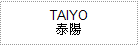  TAIYO Aȯ